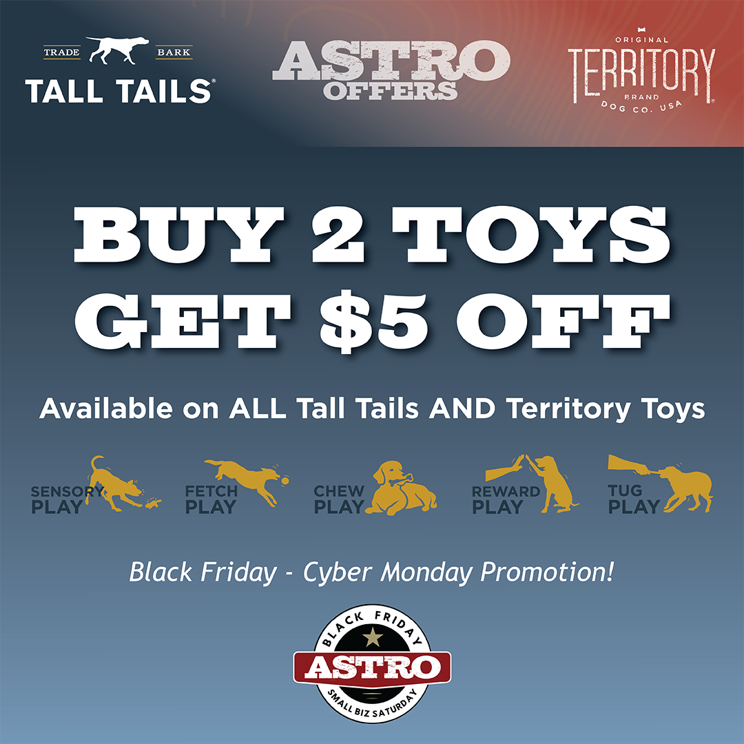 Tall Tails & Territory | Black Friday | Buy 2 Toys, Get $5.00 OFF 