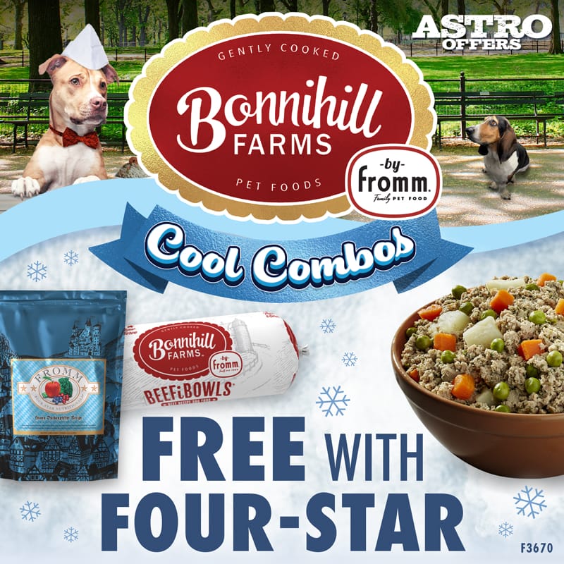 Bonnihill Farms & Fromm | FREE Chub with Four-Star Dry Dog Food Purchase