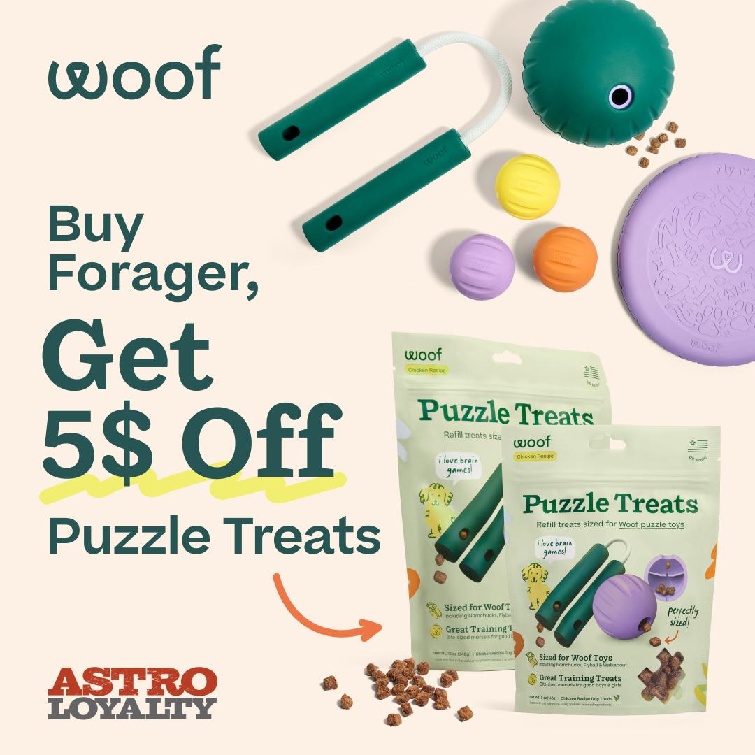 Meet the treat made for longer play. Puzzle Treats  are perfectly sized for Woof Forager toys. They turn everyday fun into a tasty, brain-boosting challenge.