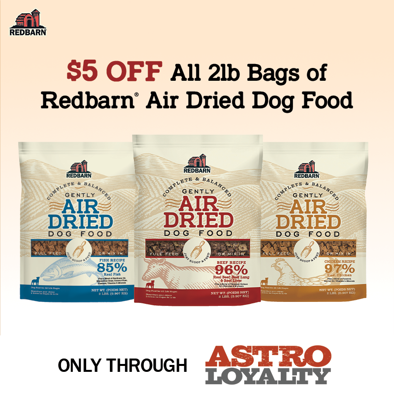 Redbarn | $5.00 OFF Air Dried Dog Food Made with 90% or more beef, chicken, or fish, our Air Dried Dog Food is guaranteed to satisfy your pup's carnivore cravings! Our slow cooking process not only creates a tantalizing taste and crunch.  Offer Valid : 2023-01-01   to   2023-03-31