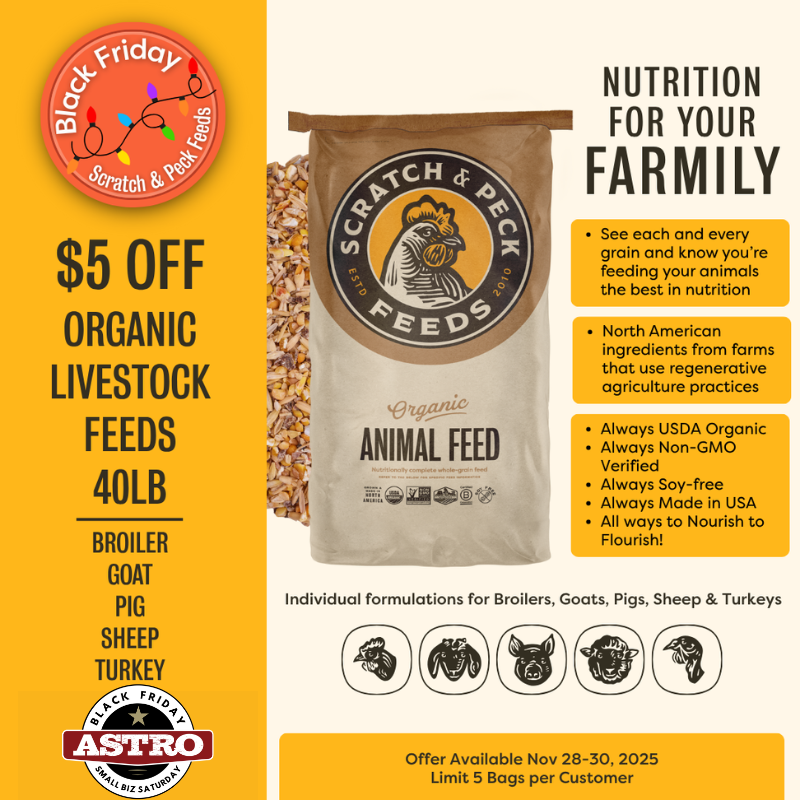 Scratch and Peck Feeds | Black Friday | $5.00 OFF 40lb Select Organic Livestock Feeds