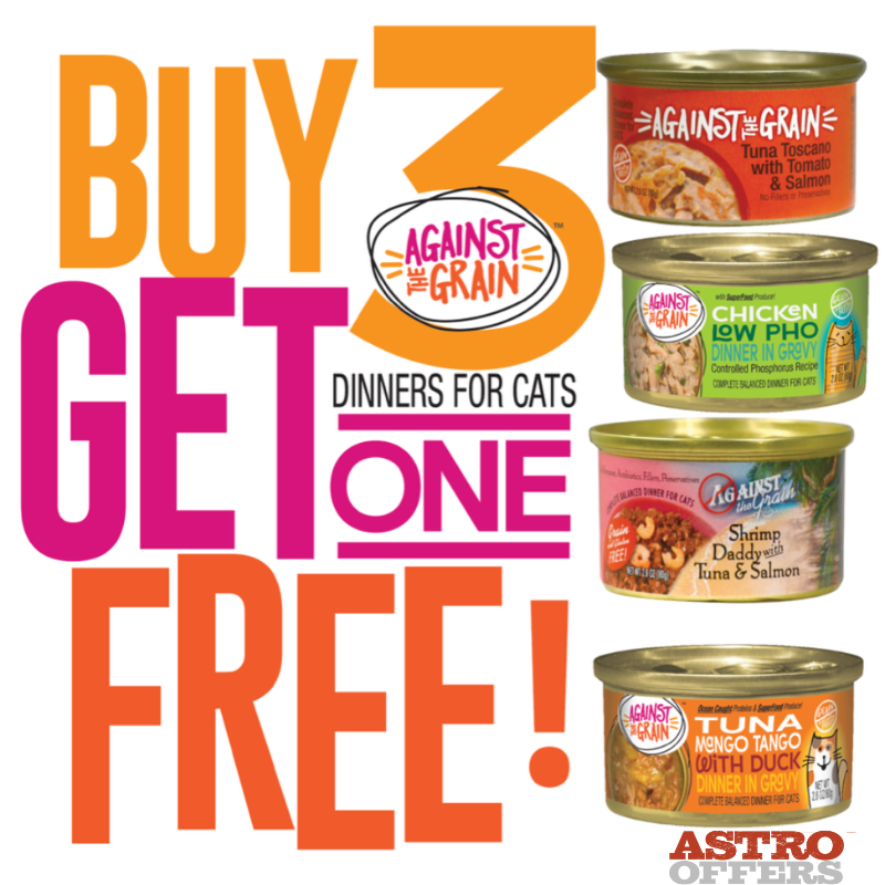 Treat your kitties to food that's Totally Different with Against the Grain cat food! Buy 3 cans and get 1 free, because your cat deserves the best, and so do you! 

