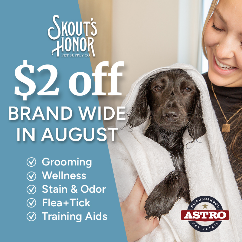 Skout's Honor's life-changing pet essentials include Probiotic Grooming & Wellness, plant-powered Stain & Odor solutions, Training Aids and Flea + Tick products. *A few select SKUs do not apply.
