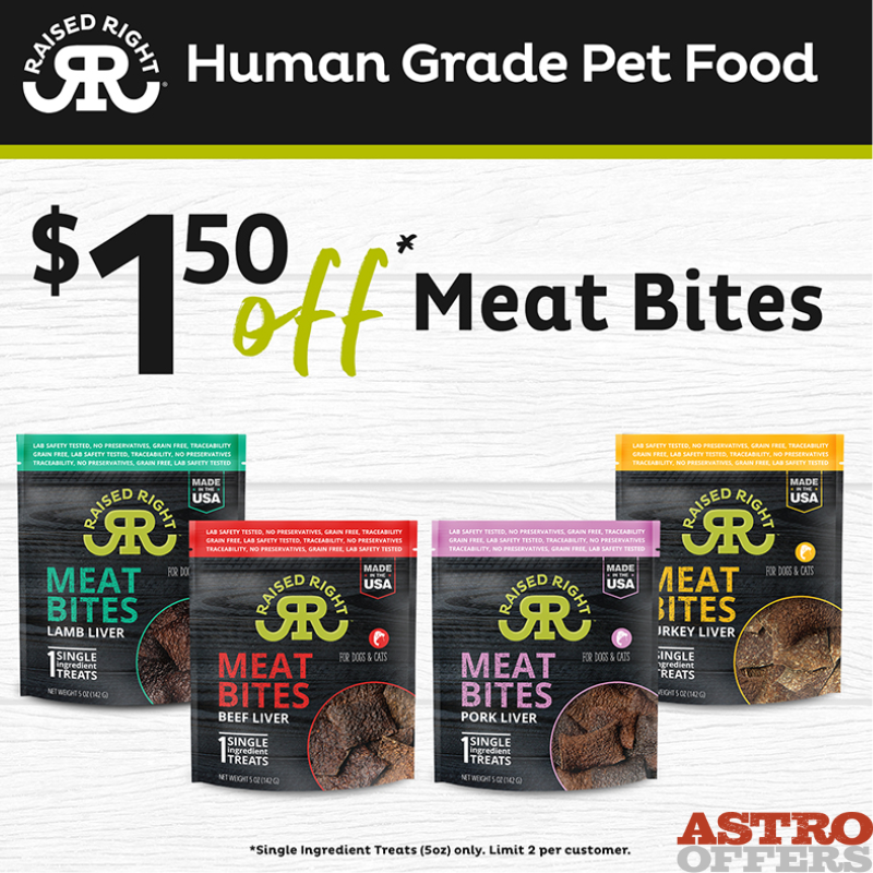 Raised Right | $1.50 OFF 5oz Meat Bites