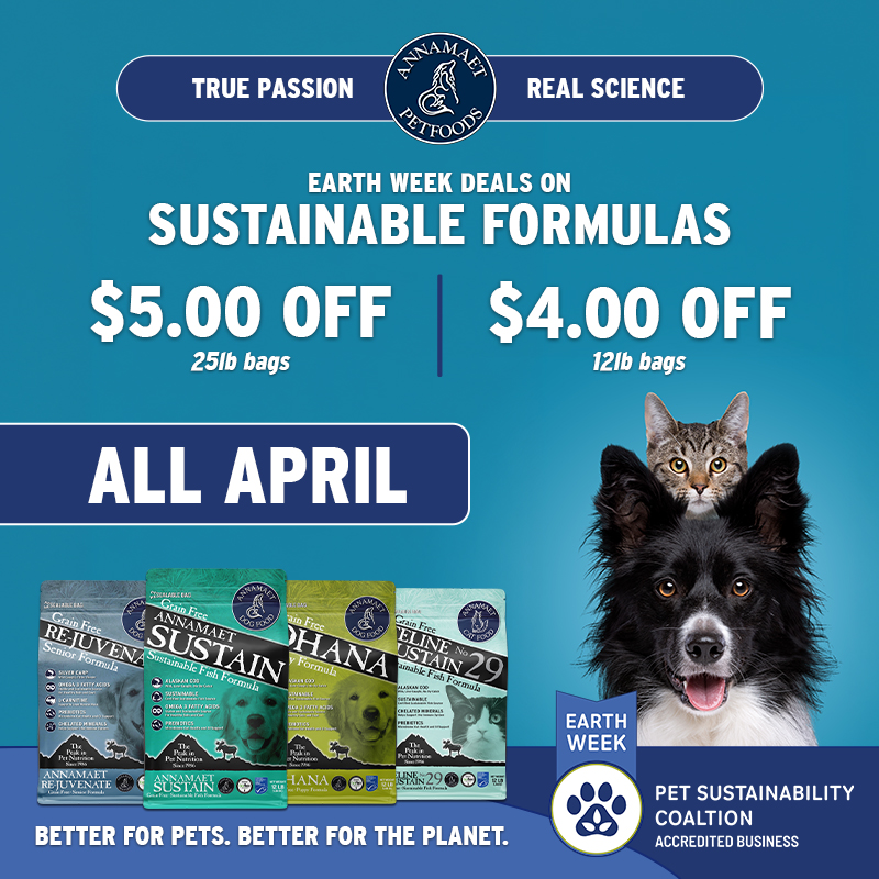 Annamaet | Earth Week - PSC | Dollars OFF Select 12lb-25lb Bags