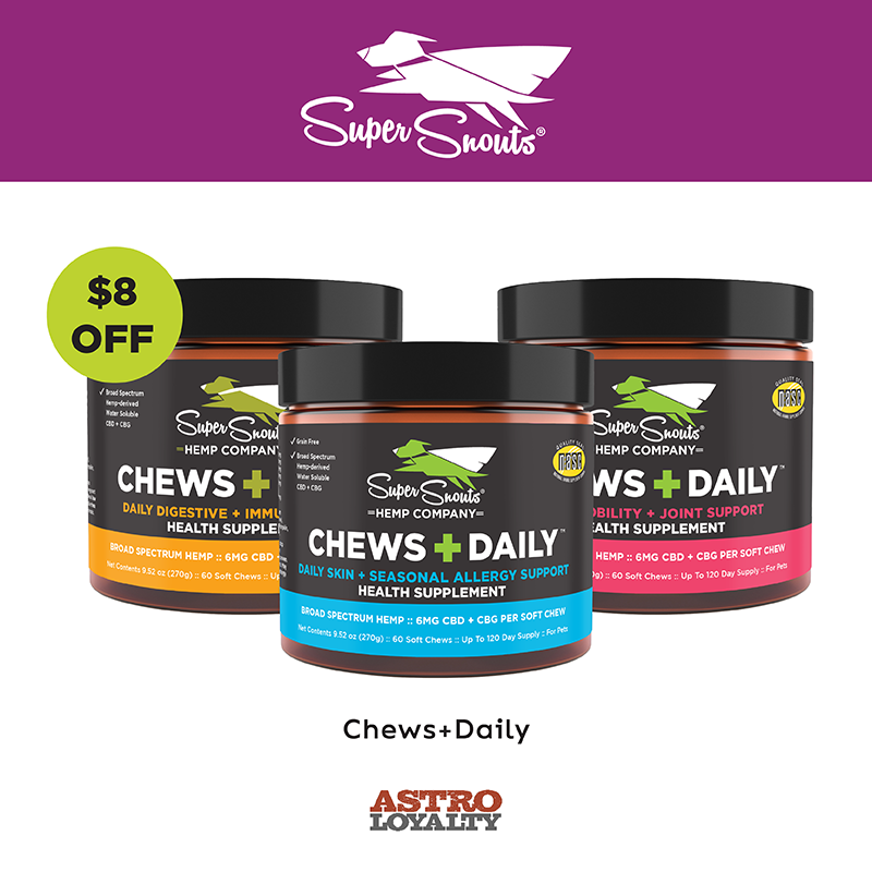 Super Snouts I $8.00 OFF Chews + Daily