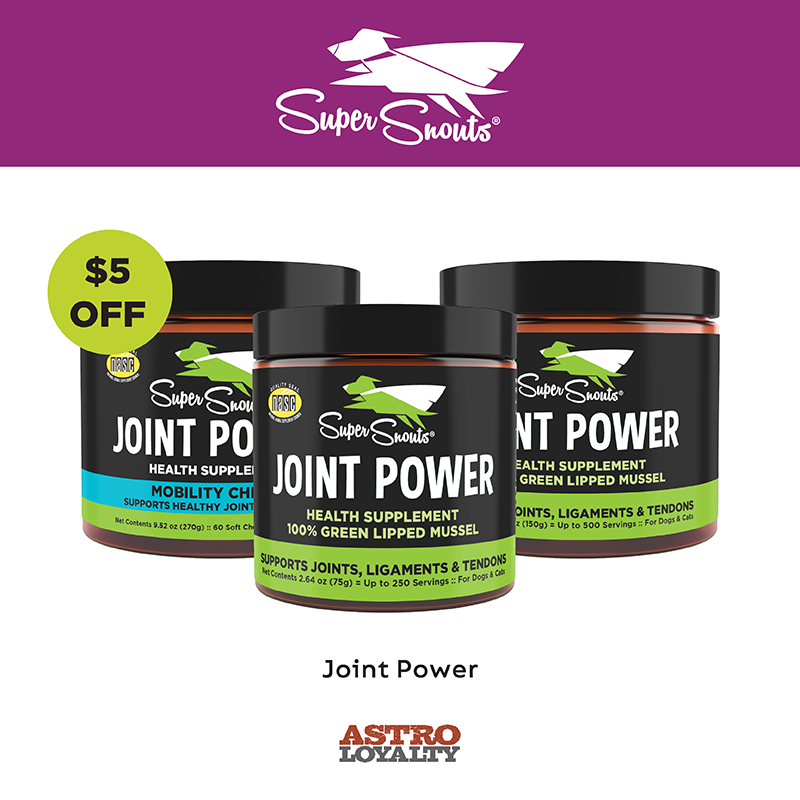 Super Snouts I $5.00 OFF Joint Power