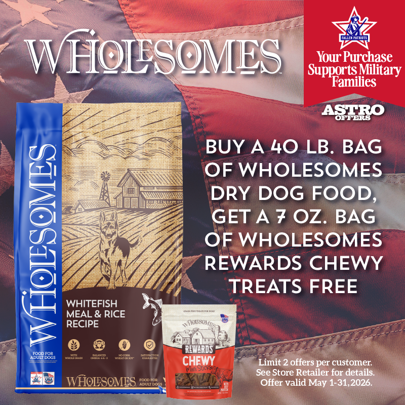 Try our new, made in the USA, Wholesomes Chewy Rewards treats when you purchase your dog's food for the month. A portion of all Wholesomes sales goes towards Children of Fallen Patriots. 
